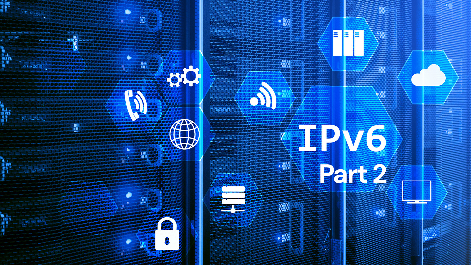 IPV6 Part 2